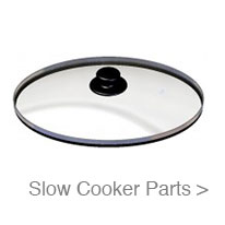 Slow Cooker Parts